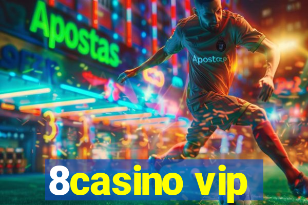 8casino vip